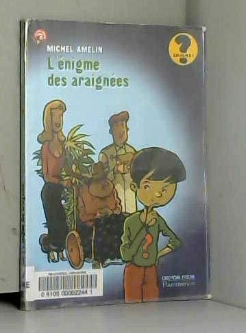 L'&eacute;nigme des araign&eacute;es