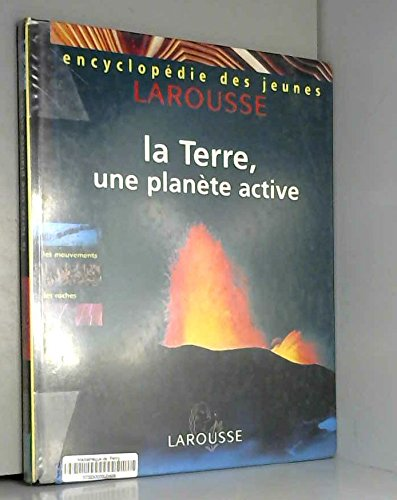 La terre, une plan&egrave;te active