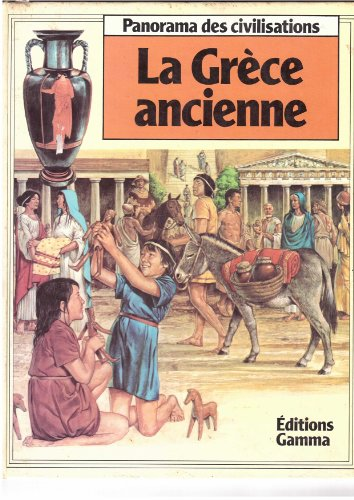 La Gr&egrave;ce ancienne
