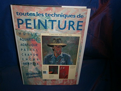 Toutes les techniques de la peinture