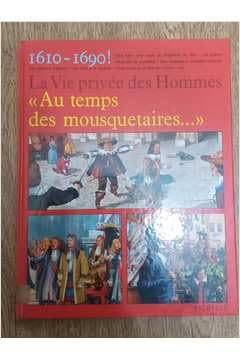 Au temps des mousquetaires