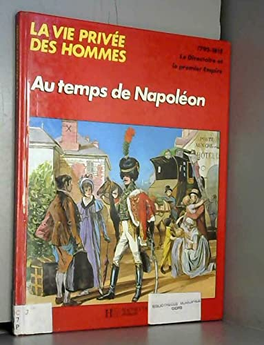 Au temps de Napol&eacute;on...