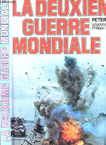 La deuxi&egrave;me guerre mondiale