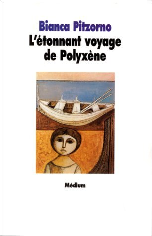 L'&eacute;tonnant voyage de Polyx&egrave;ne