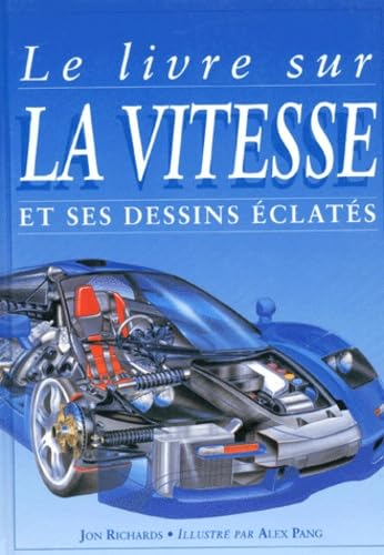 Le livre sur la vitesse et ses dessins &eacute;clat&eacute;s