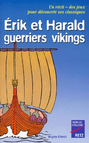 Erik et Harald guerriers vikings