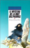 LE MYSTERE DE LA NUIT DES PIERRES