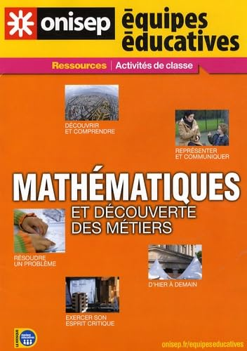 Math&eacute;matiques et d&eacute;couverte des m&eacute;tiers