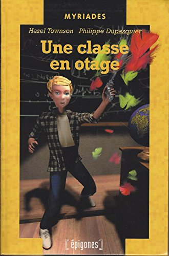Une classe en otage