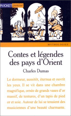 Contes et l&eacute;gendes des pays d'Orient