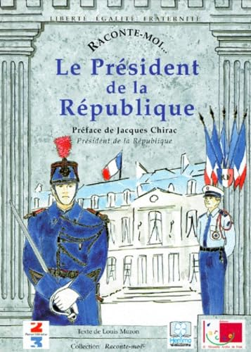 Le Pr&eacute;sident de la R&eacute;publique