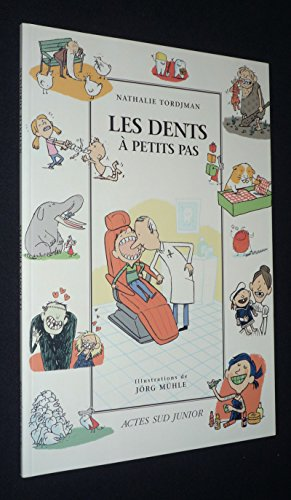 Les dents &agrave; petits pas