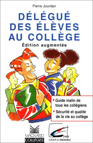 D&eacute;l&eacute;gu&eacute;s des &eacute;l&egrave;ves au coll&egrave;ge
