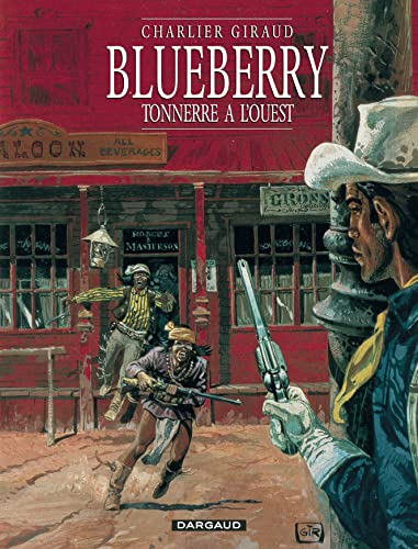 Blueberry : Tonnerre &agrave; l'ouest