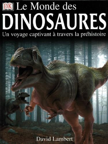Le monde des dinosaures