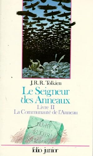 LE SEIGNEUR DES ANNEAUX /LACOMMUNAUTE DE L'ANNEAU LIVRE II