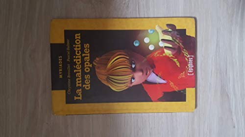 La malédiction des opales