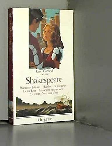 SHAKESPEARE ROMEO ET JULIETTE,HAMLET,LE ROI LEAR,LA MEGERE APPRIVOISEE...