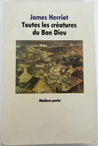 TOUTES LES CREATURES DU BON DIEU