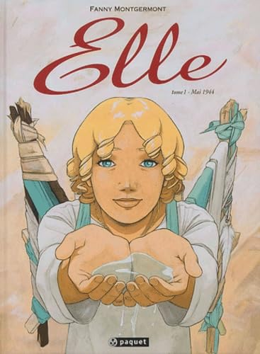 Elle. Tome 1 : Mai 1944
