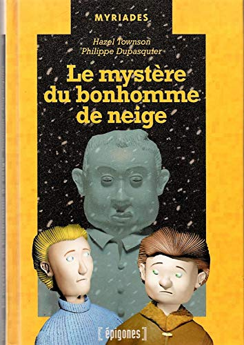 LE MYSTERE DU BONHOMME DE NEIGE