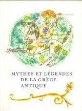 MYTHES ET LEGENDES DE LA GRECE ANTIQUE