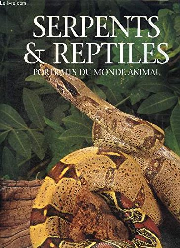 SERPENTS ET REPTILES