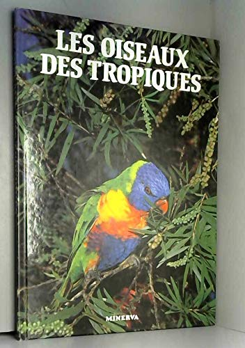 LES OISEAUX DES TROPIQUES