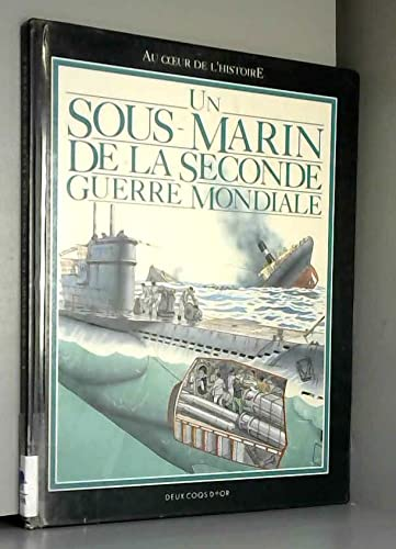 UN SOUS-MARIN DE LA SECONDE GUERRE MONDIALE