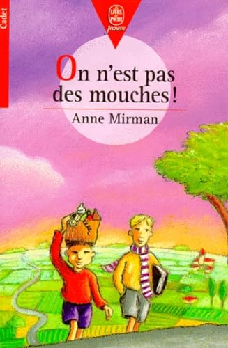 On n'est pas des mouches!