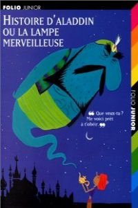 Histoire d'Aladdin ou la lampe merveilleuse