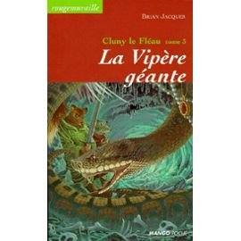 Cluny le Fléau. Tome 3 : La vipère géante