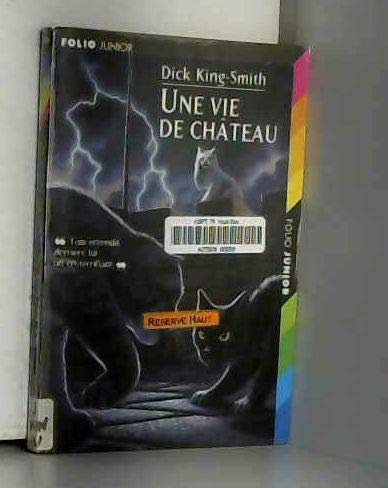 Une vie de château