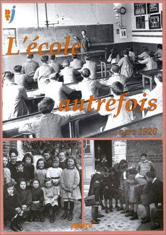 L'école autrefois...vers 1920