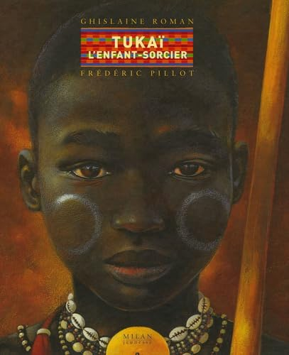 Tukaï, l'enfant sorcier