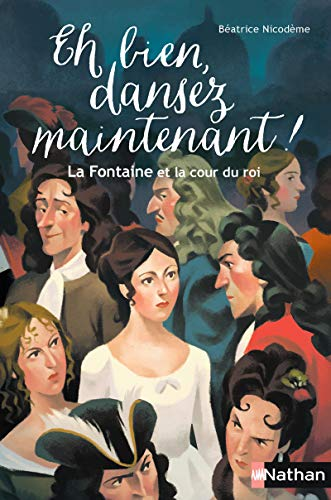 Eh bien dansez maintenant ! La Fontaine et la cour du roi