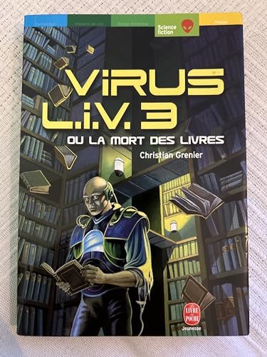 Virus L.I.V. 3 ou la mort des livres