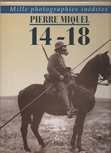 14-18. 1000 photographies inédites
