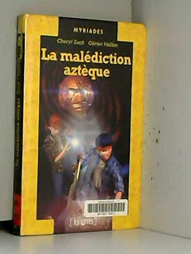 La malédiction aztèque