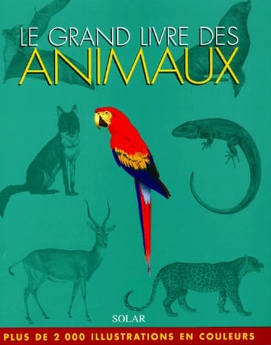 Le grand livre des animaux
