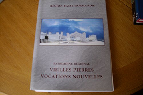 Vieilles pierres - Vocations nouvelles