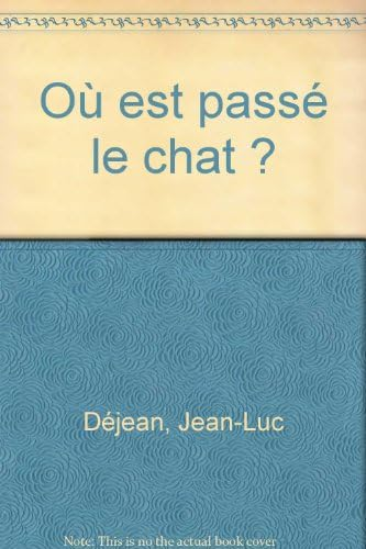 Où est passé le chat?