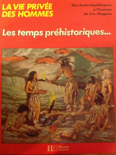 Les temps préhistoriques