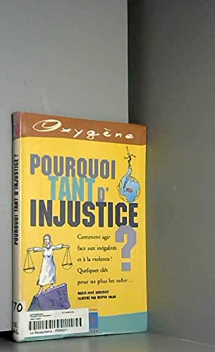 POURQUOI TANT D'INJUSTICE?