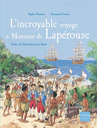 L'Incroyable Voyage de Monsieur de Laperouse