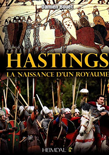Hastings la naissance d'un royaume