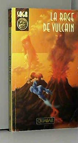 Saga : La rage de Vulcain (6)