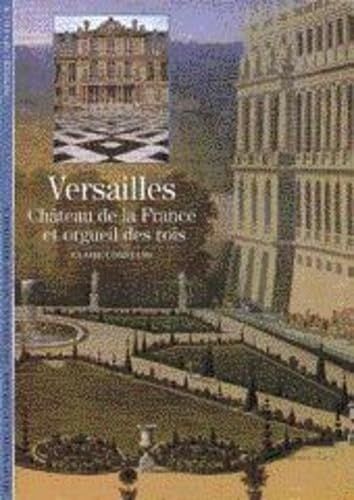 Versailles. Château de la France et orgueil des rois
