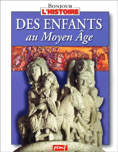 Des Enfats au Moyen Age