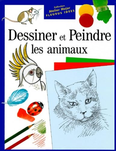 Dessiner et Peindre les animaux